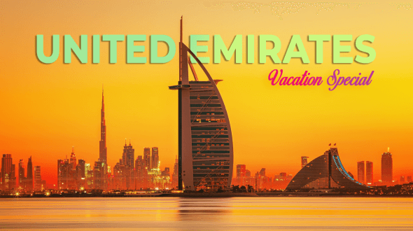 Exploring the Gems of the UAE: A Memorable Vacation Trip